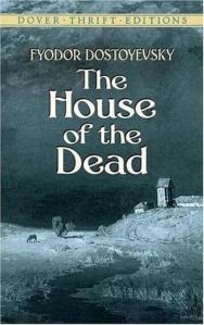 The house of the dead by Fyodor D